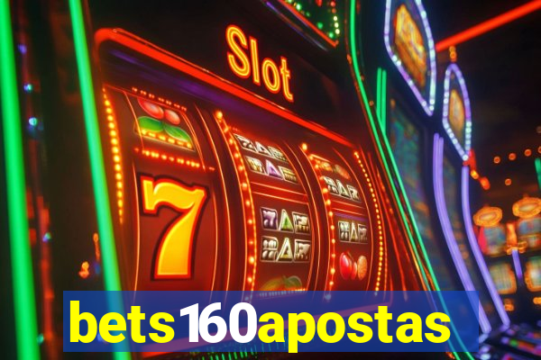 bets160apostas