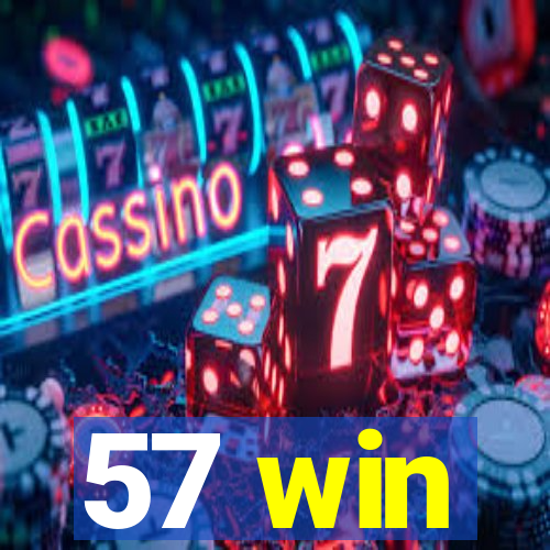 57 win
