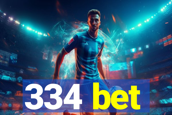 334 bet