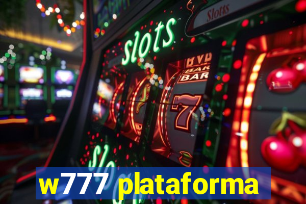 w777 plataforma