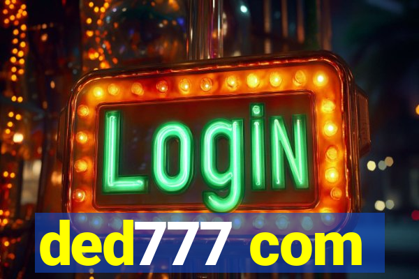 ded777 com