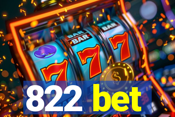 822 bet
