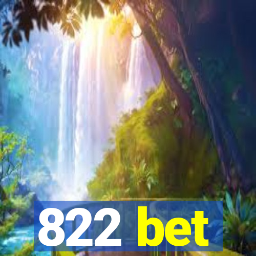822 bet