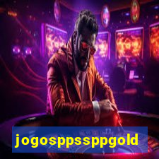 jogosppssppgold