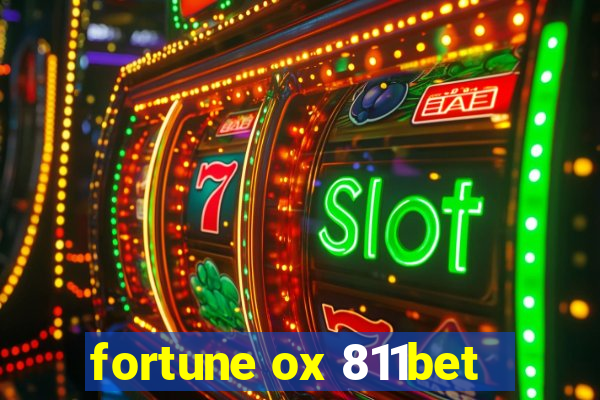 fortune ox 811bet