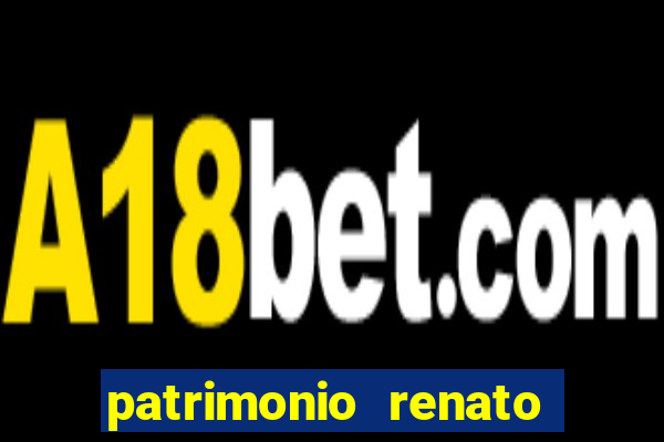 patrimonio renato garcia 2024