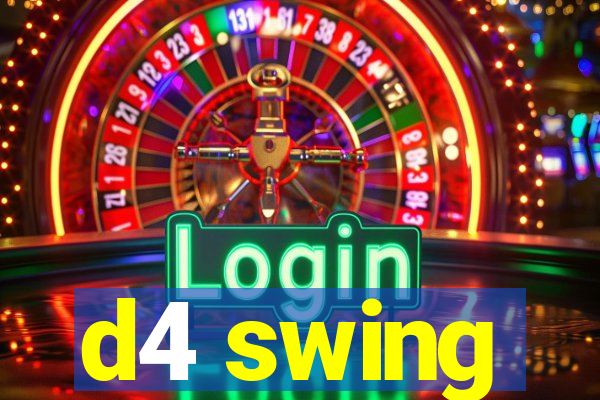 d4 swing