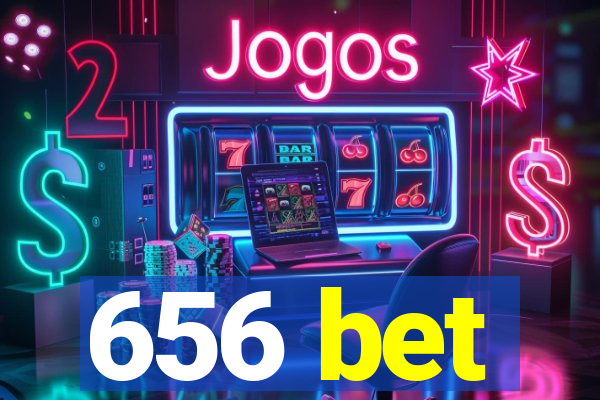 656 bet