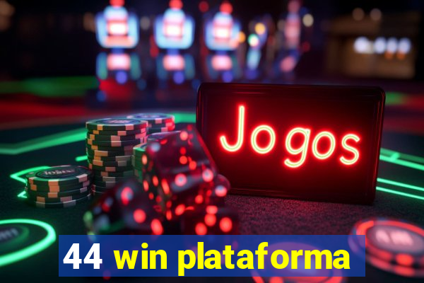 44 win plataforma
