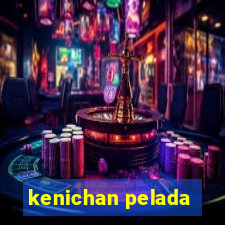 kenichan pelada