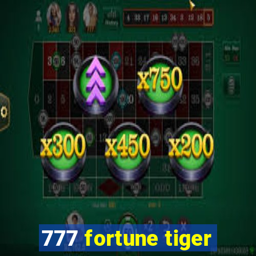777 fortune tiger