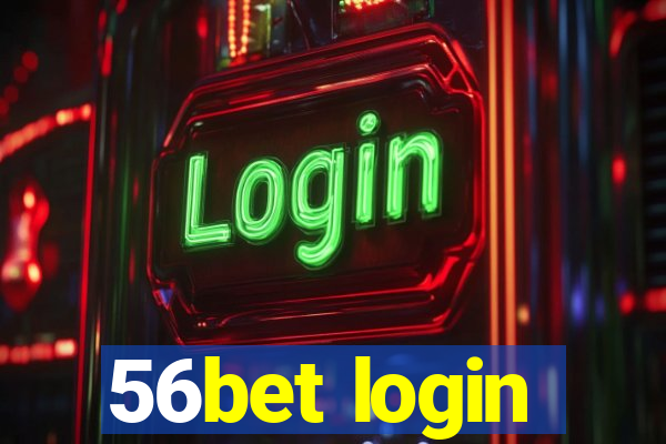 56bet login