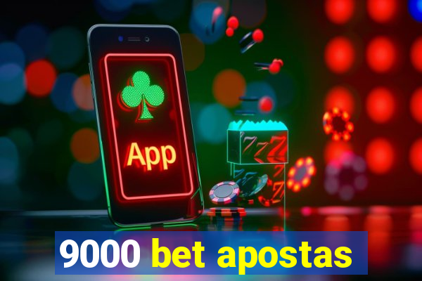9000 bet apostas