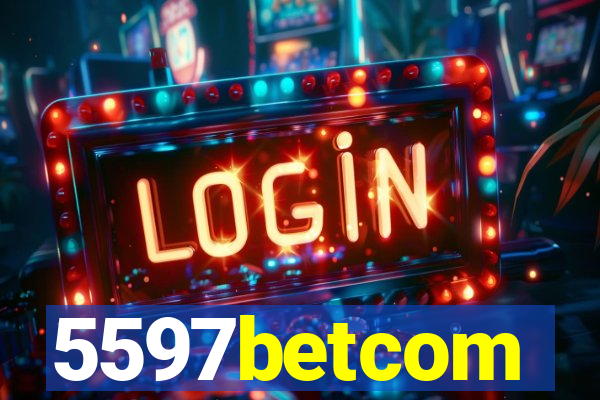 5597betcom