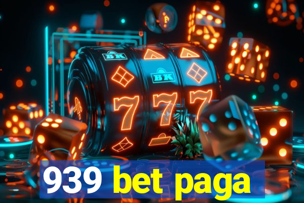 939 bet paga