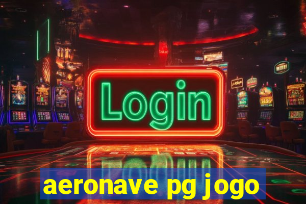 aeronave pg jogo