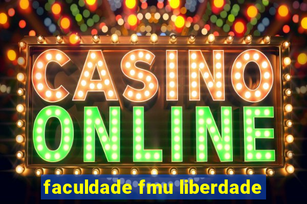 faculdade fmu liberdade
