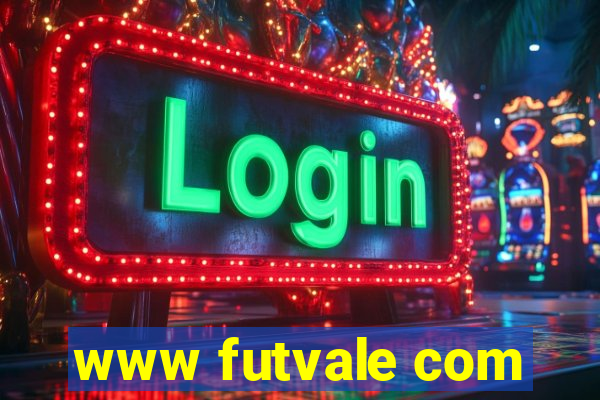 www futvale com