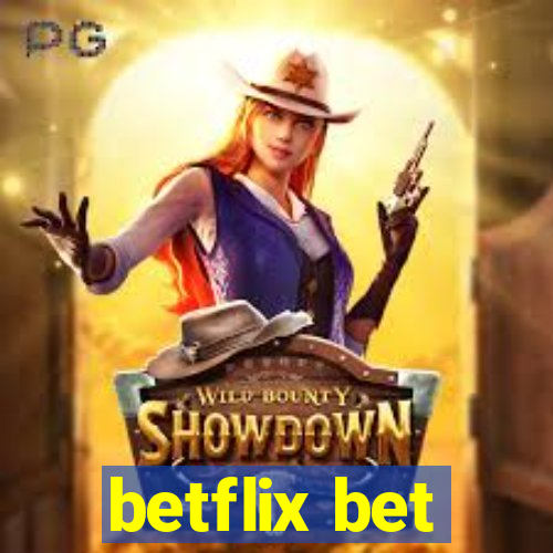 betflix bet