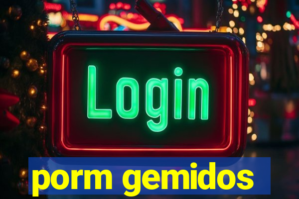 porm gemidos
