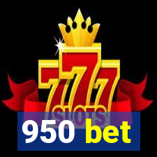 950 bet
