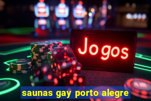 saunas gay porto alegre