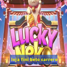 loja fini beto carrero