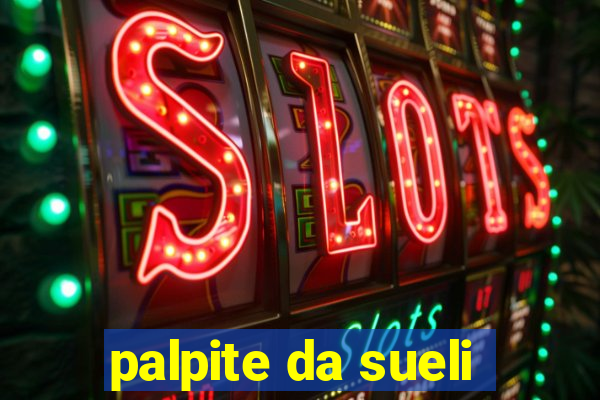 palpite da sueli
