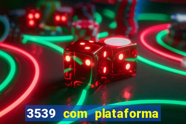 3539 com plataforma de jogos