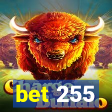 bet 255