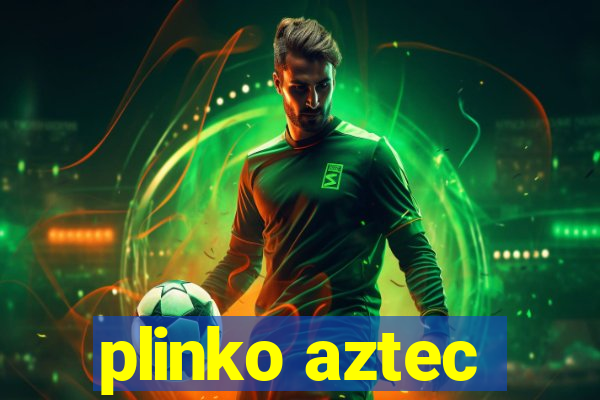 plinko aztec