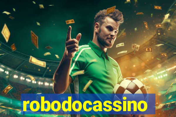 robodocassino
