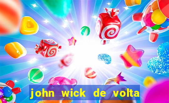 john wick de volta ao jogo dublado