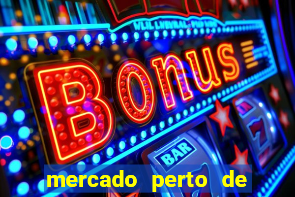 mercado perto de mim open now
