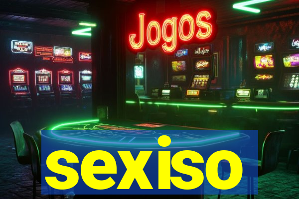 sexiso