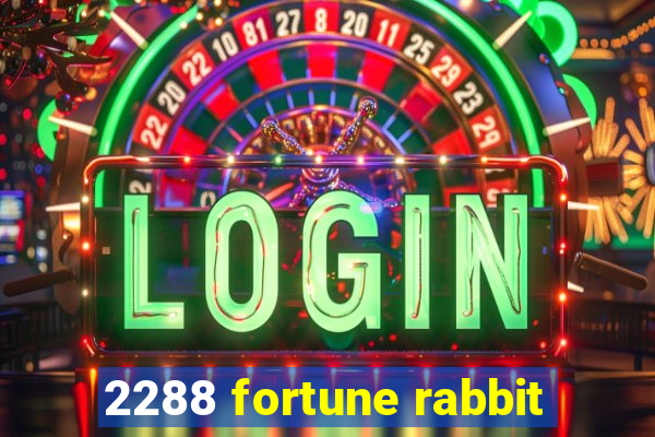 2288 fortune rabbit
