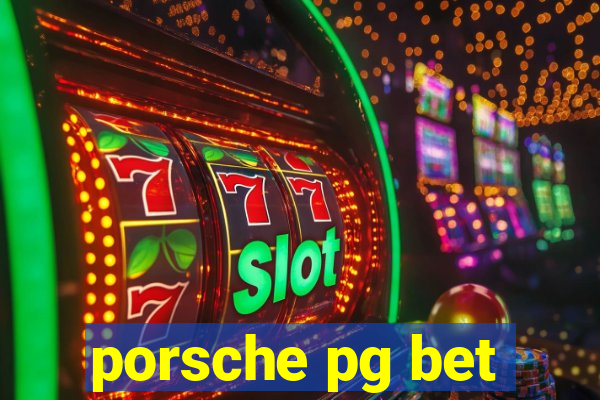 porsche pg bet