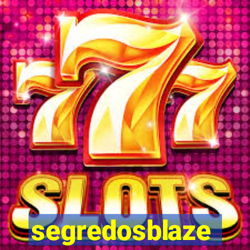 segredosblaze