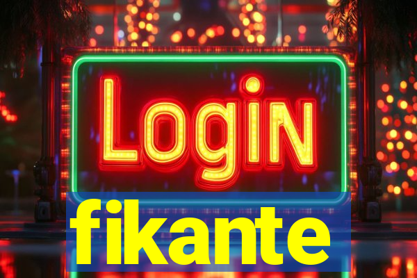 fikante