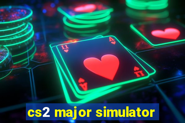 cs2 major simulator