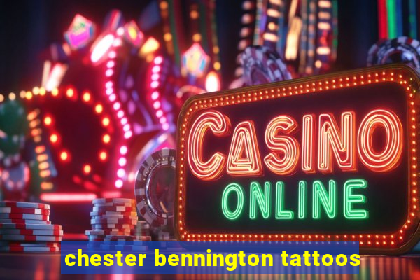 chester bennington tattoos
