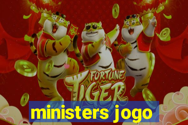 ministers jogo