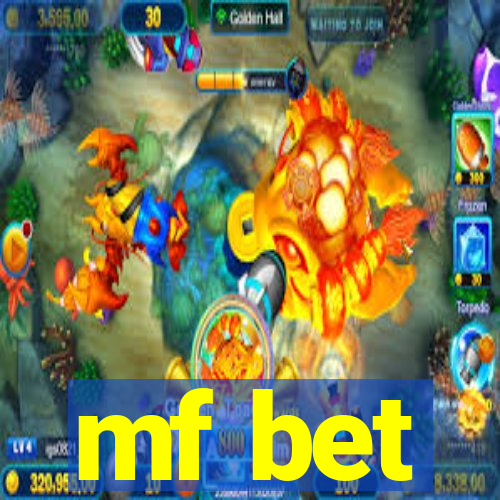 mf bet