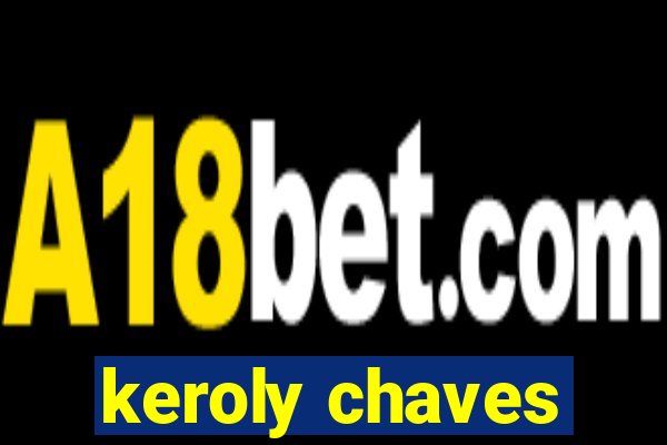 keroly chaves