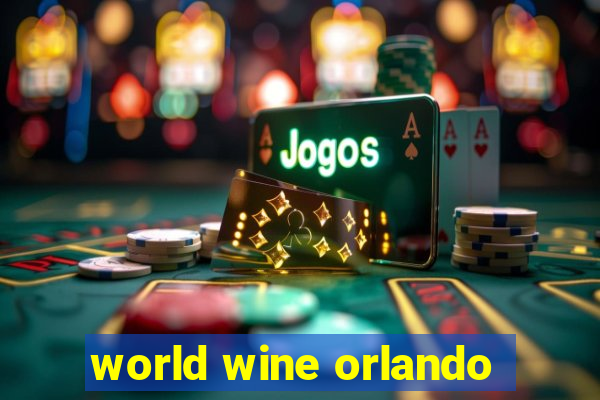world wine orlando