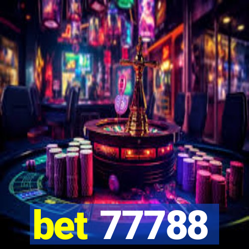 bet 77788