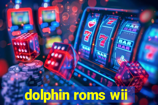 dolphin roms wii