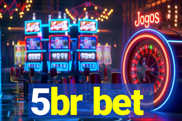 5br bet