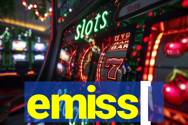 emiss[