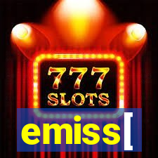 emiss[